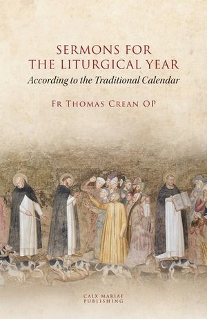 SERMONS for THE LITURGICAL YEAR According to the Traditional Calendar image number 0