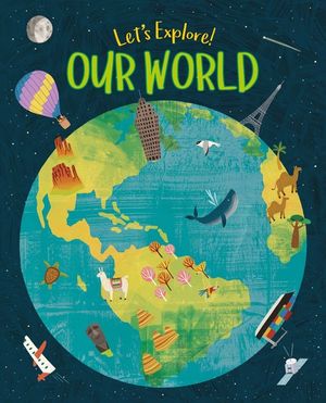 Let's Explore! Our World image number 0