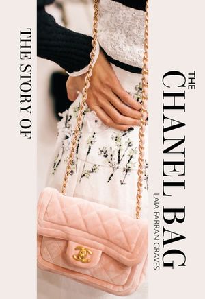 The Story of the Chanel Bag: Timeless. Elegant. Iconic. image number 0