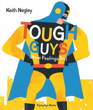 Tough Guys Have Feelings Too (Jacketed) image number 0