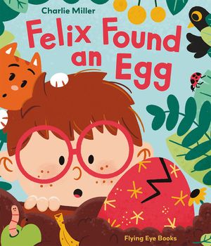 Felix Found an Egg image number 0