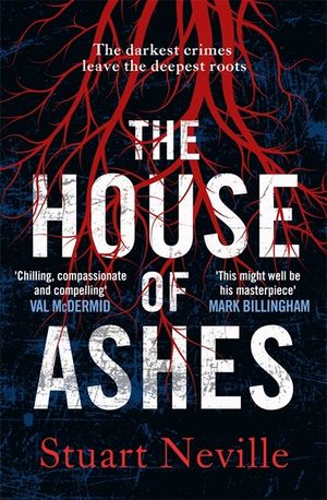 The House of Ashes: The Most Chilling Thriller of 2022 from the Award-Winning Author of the Twelve image number 0
