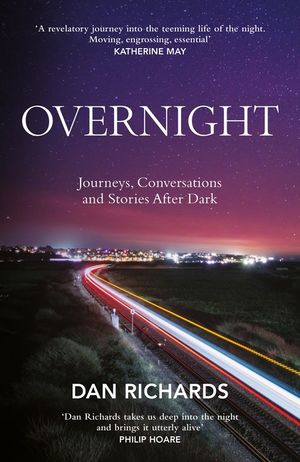Overnight: Journeys, Conversations and Stories After Dark image number 0