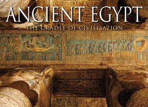 Ancient Egypt: The Cradle of Civilization image number 0