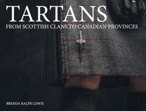 Tartans: From Scottish Clans to Canadian Provinces image number 0