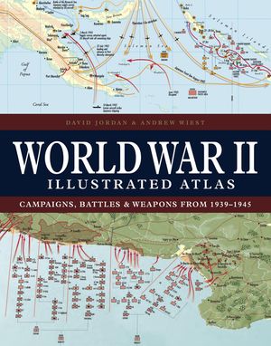 World War II Illustrated Atlas: Campaigns, Battles & Weapons from 1939-1945 image number 0