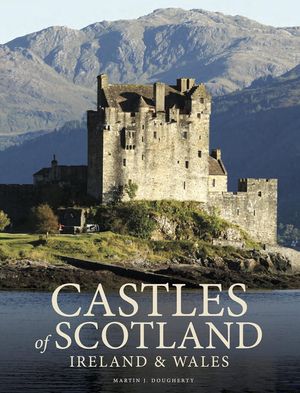 Castles of Scotland, Ireland & Wales image number 0