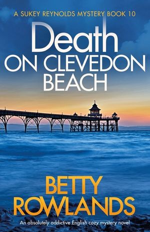 Death on Clevedon Beach: An absolutely addictive English cozy mystery novel image number 0