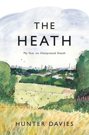 The Heath: My Year on Hampstead Heath image number 0
