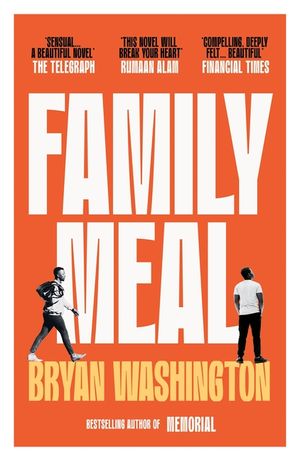 Family Meal: 'This Novel Will Break Your Heart Twice Over' image number 0