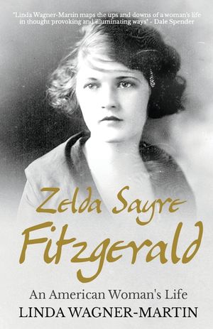 Zelda Sayre Fitzgerald: An American Woman's Life image number 0