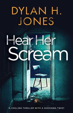 Hear Her Scream: a chilling thriller with a shocking twist image number 0