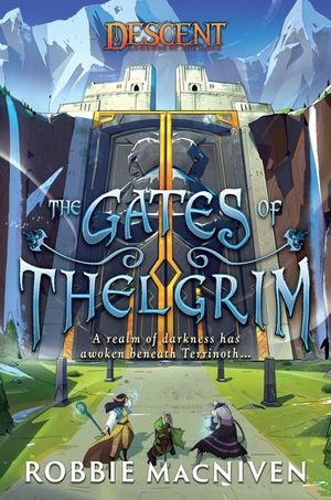 The Gates of Thelgrim: A Descent: Legends of the Dark Novel image number 0
