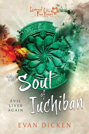 The Soul of Iuchiban: A Legend of the Five Rings Novel image number 0