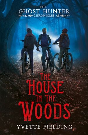 The House in the Woods: The Ghost Hunter Chronicles image number 0