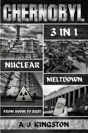 Chernobyl Nuclear Meltdown: From Boom To Bust image number 0