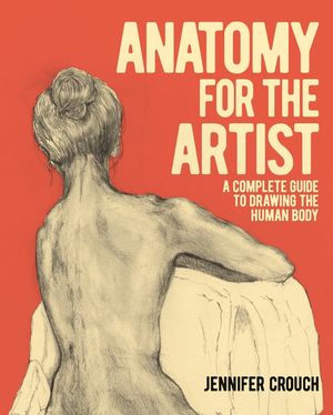 Anatomy for the Artist: A Complete Guide to Drawing the Human Body image number 0