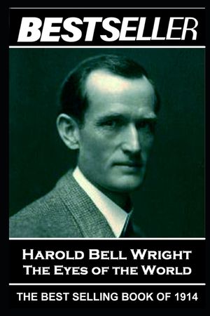 Harold Bell Wright - The Eyes of the World: The Bestseller of 1914 image number 0