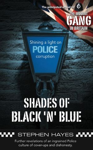 Shades of Black 'n' Blue: Further Revelations of an Ingrained Police Culture of Cover-ups and Dishonesty image number 0