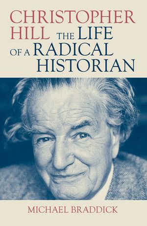 Christopher Hill: The Life of a Radical Historian image number 0