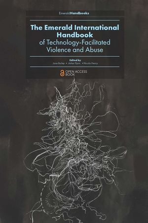 The Emerald International Handbook of Technology-Facilitated Violence and Abuse image number 0