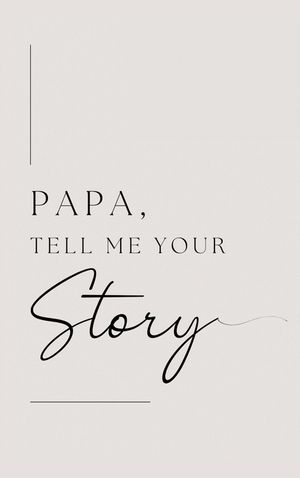 Papa, tell me your story image number 0