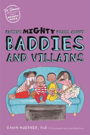 Facing Mighty Fears about Baddies and Villains image number 0
