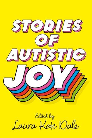 Stories of Autistic Joy image number 0