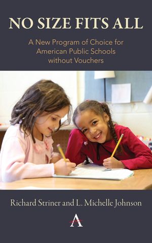 No Size Fits All: A New Program of Choice for American Public Schools Without Vouchers image number 0