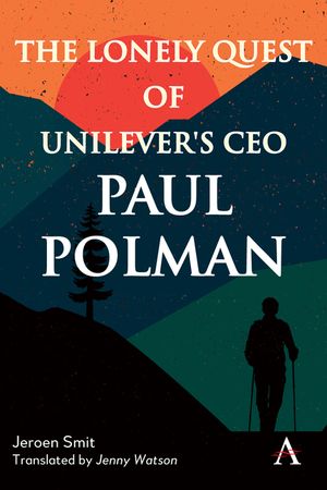 The Lonely Quest of Unilever's CEO Paul Polman image number 0