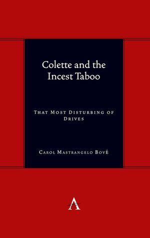 Colette and the Incest Taboo: That Most Disturbing of Drives image number 0