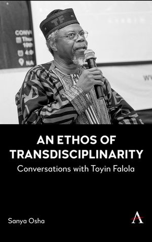 An Ethos of Transdisciplinarity: Conversations with Toyin Falola image number 0