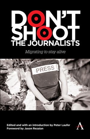 Don't Shoot the Journalists: Migrating to Stay Alive image number 0
