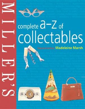 Miller's Complete A-Z of Collectables image number 0