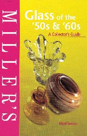 Miller's Glass of the '50s & '60s: A Collector's Guide image number 0
