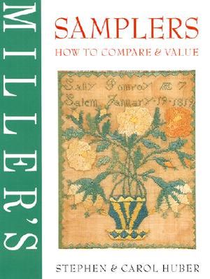 Miller's: Samplers: How to Compare & Value image number 0