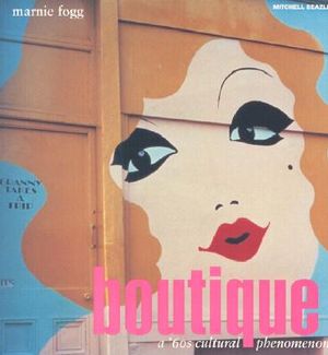 Boutique: A '60s Cultural Phenomenon image number 0