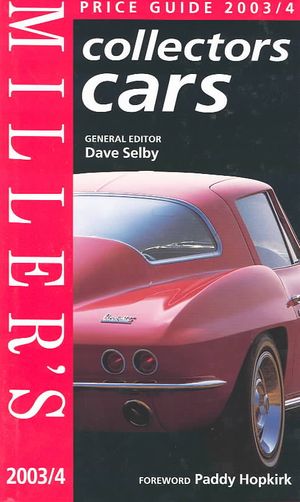 Miller's: Collectors Cars: Yearbook and Price Guide 2003 image number 0