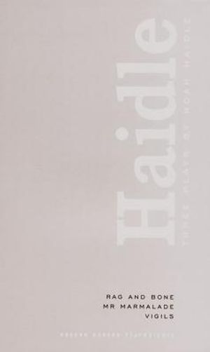 Noah Haidle: Three Plays image number 0