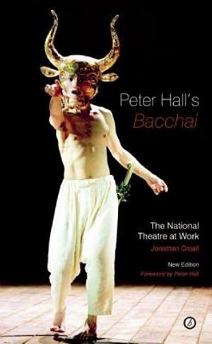 Peter Hall's Bacchai: The National Theatre at Work image number 0