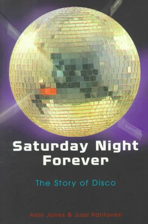 Saturday Night Forever: The Story of Disco image number 0