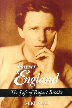 Forever England: The Life of Rupert Brooke image number 0