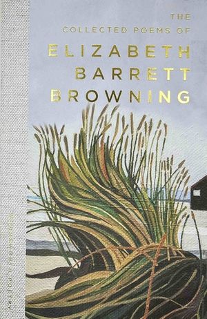 The Collected Poems of Elizabeth Barrett Browning image number 0