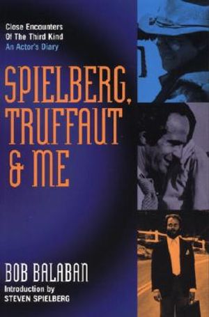 Spielberg, Truffaut & Me: An Actor's Diary image number 0