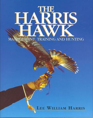 The Harris Hawk: Management, Training and Hunting image number 0
