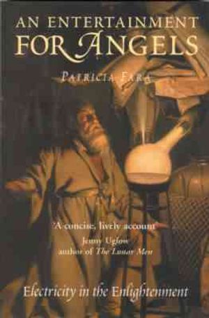 An Entertainment for Angels : Electricity in the Enlightenment image number 0