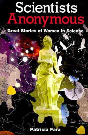 Scientists Anonymous : Great Stories of Women in Science image number 0