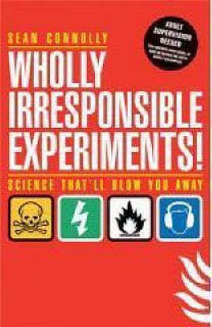 Wholly Irresponsible Experiments! image number 0