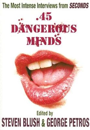 .45 Dangerous Minds: The Most Intense Interviews from Seconds Magazine image number 0