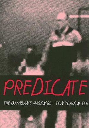 Predicate: The Dunblane Massacre: Ten Years After image number 0
